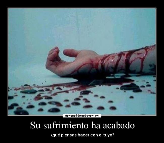 Su sufrimiento ha acabado - 