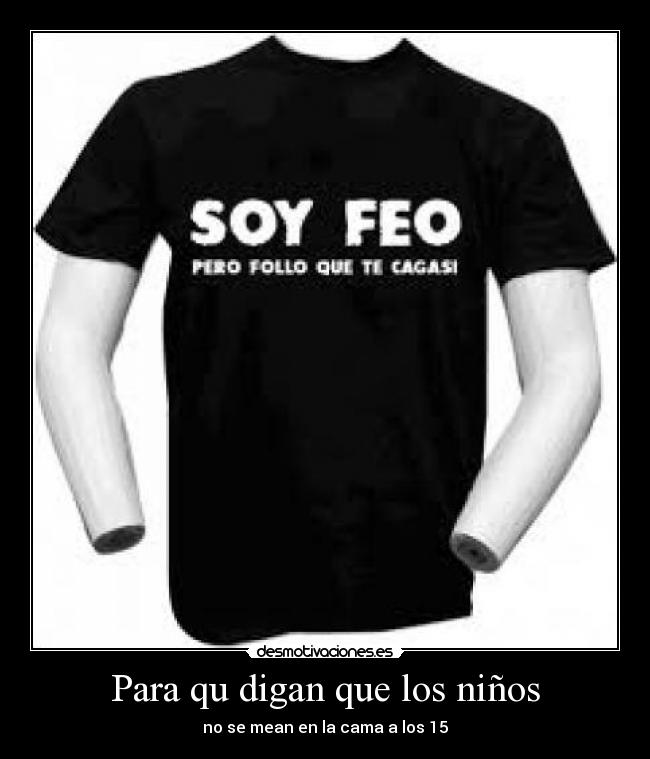 Para qu digan que los niños -