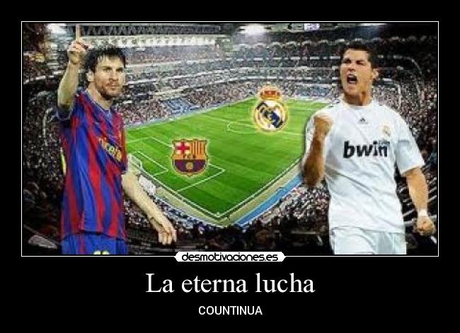 La eterna lucha - COUNTINUA