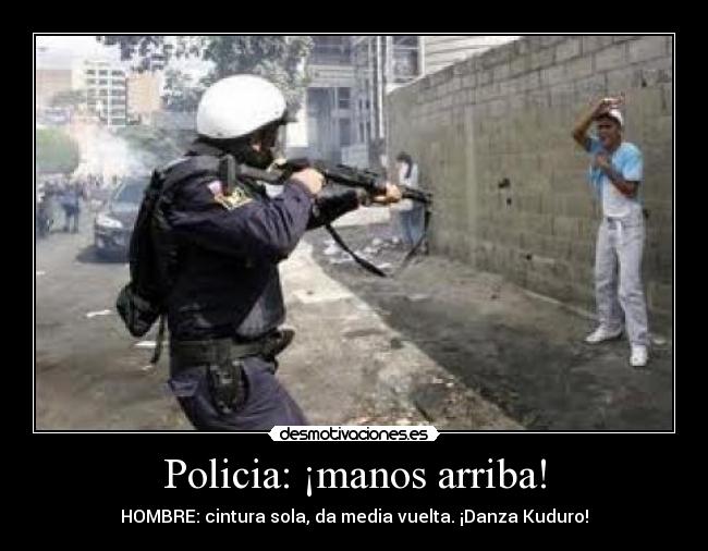 Policia: ¡manos arriba! - 