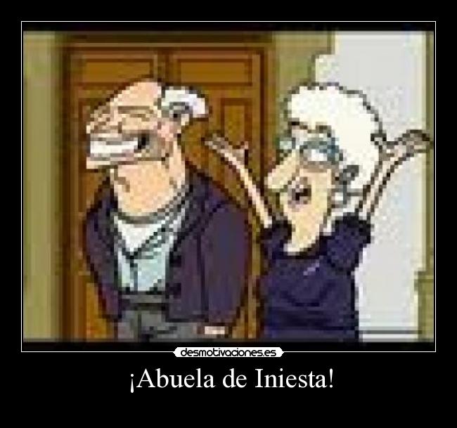 ¡Abuela de Iniesta! -