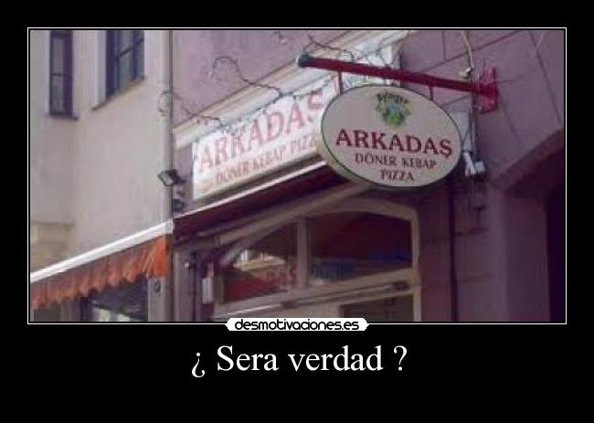 ¿ Sera verdad ? - 