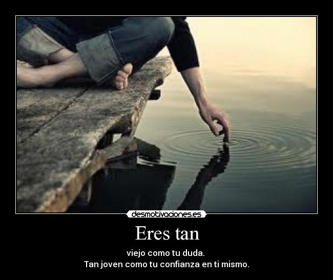Eres tan -