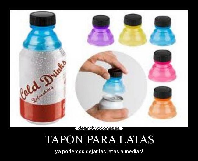 TAPON PARA LATAS - ya podemos dejar las latas a medias!