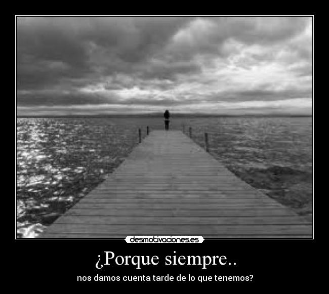 ¿Porque siempre.. - 