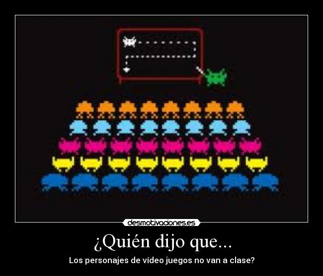 ¿Quién dijo que... - 