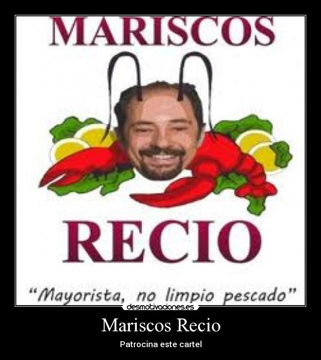 Mariscos Recio - Patrocina este cartel