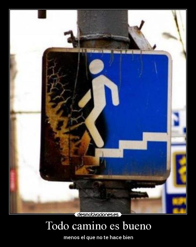 Todo camino es bueno - 