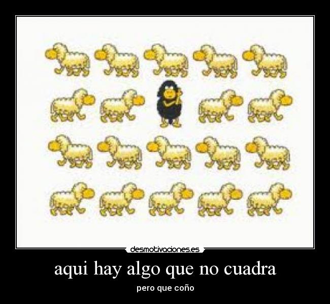 aqui hay algo que no cuadra - pero que coño