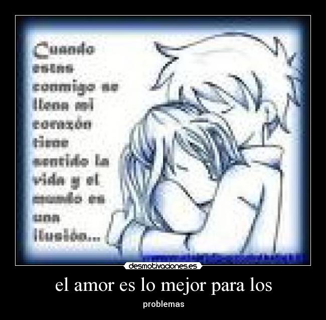 el amor es lo mejor para los - 