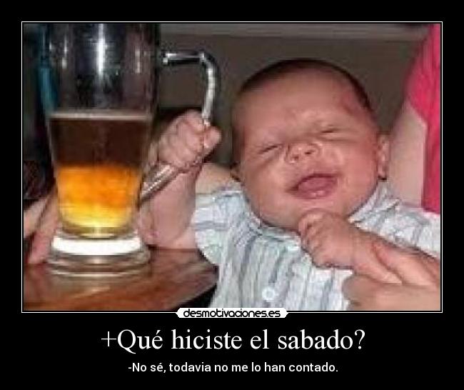 carteles borracho sabado contar desmotivaciones