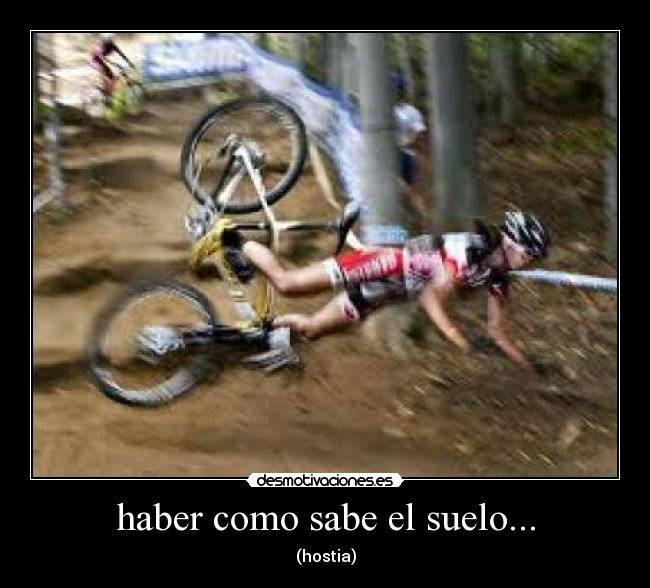 haber como sabe el suelo... - 