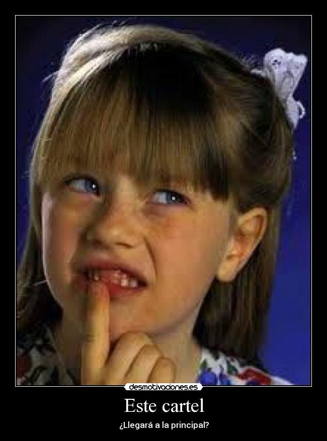 Este cartel - ¿Llegará a la principal?