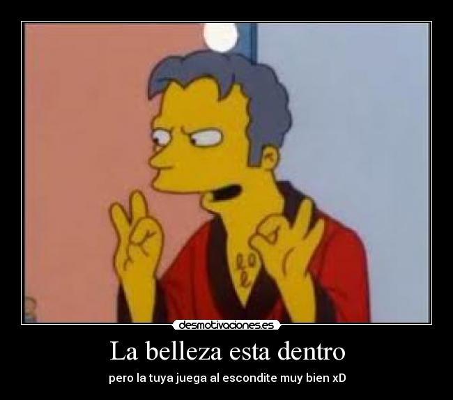 La belleza esta dentro -