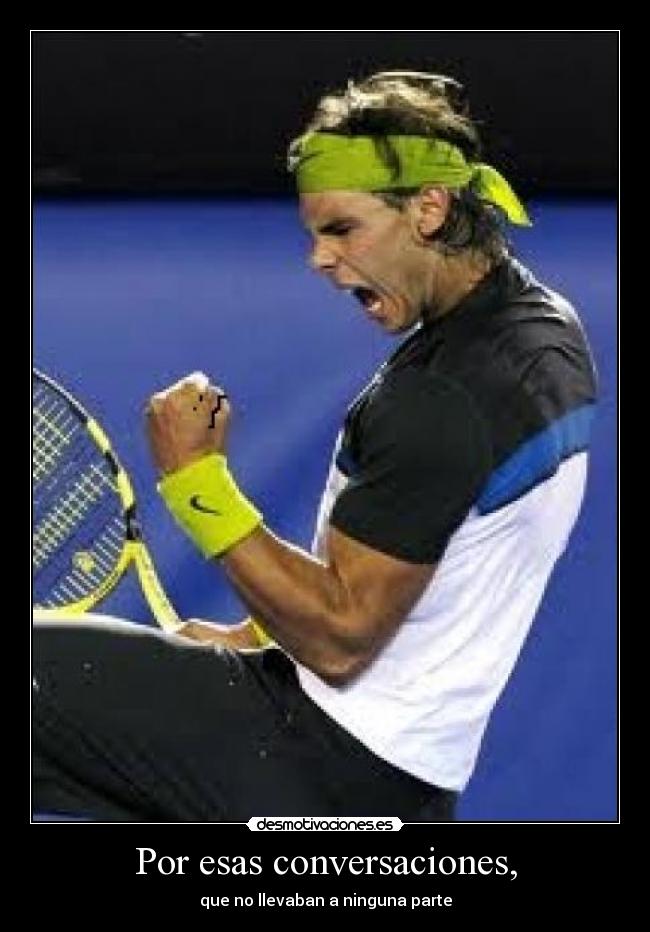 carteles vamos rafal desmotivaciones