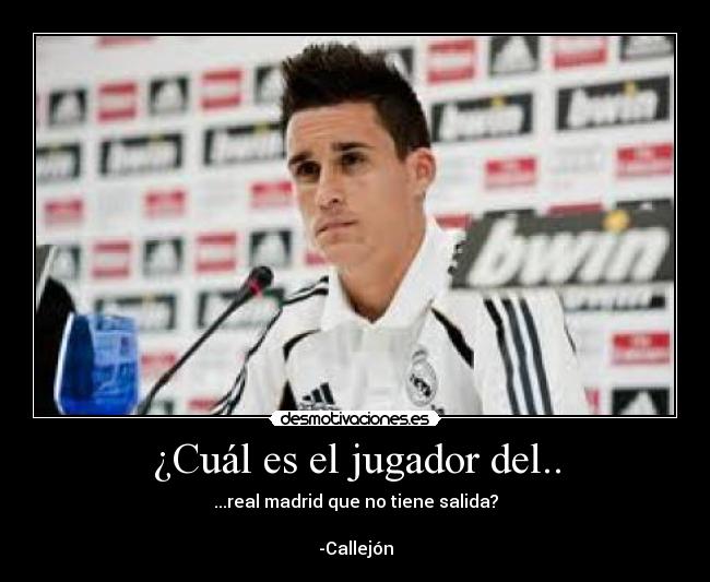 carteles callejon real madrid salida desmotivaciones