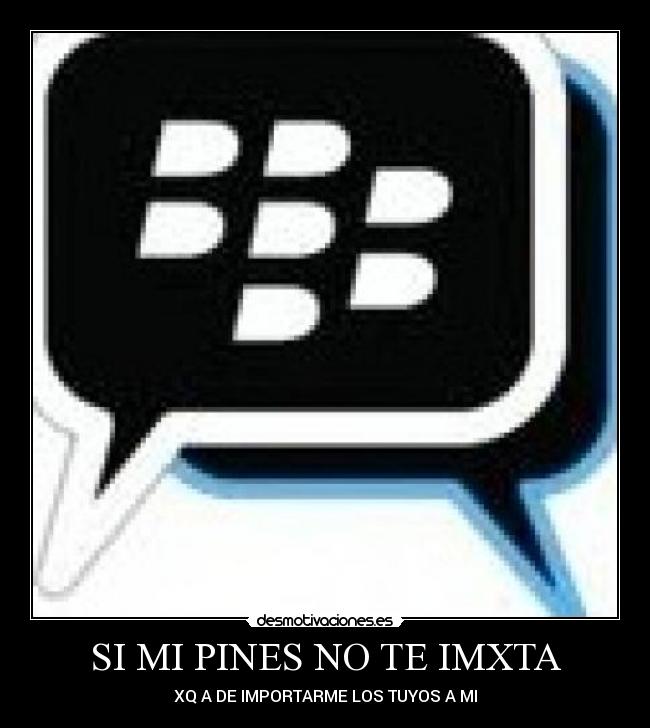 SI MI PINES NO TE IMXTA - 