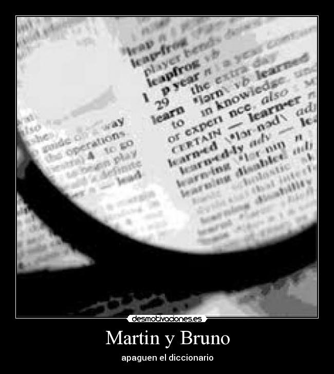 Martin y Bruno - apaguen el diccionario