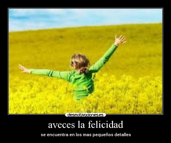 aveces la felicidad - 