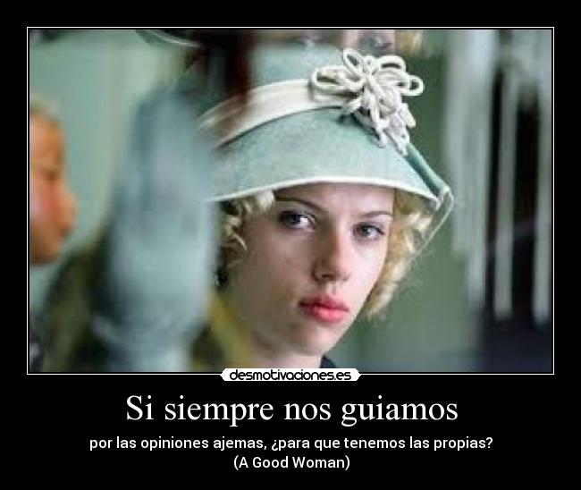 Si siempre nos guiamos -