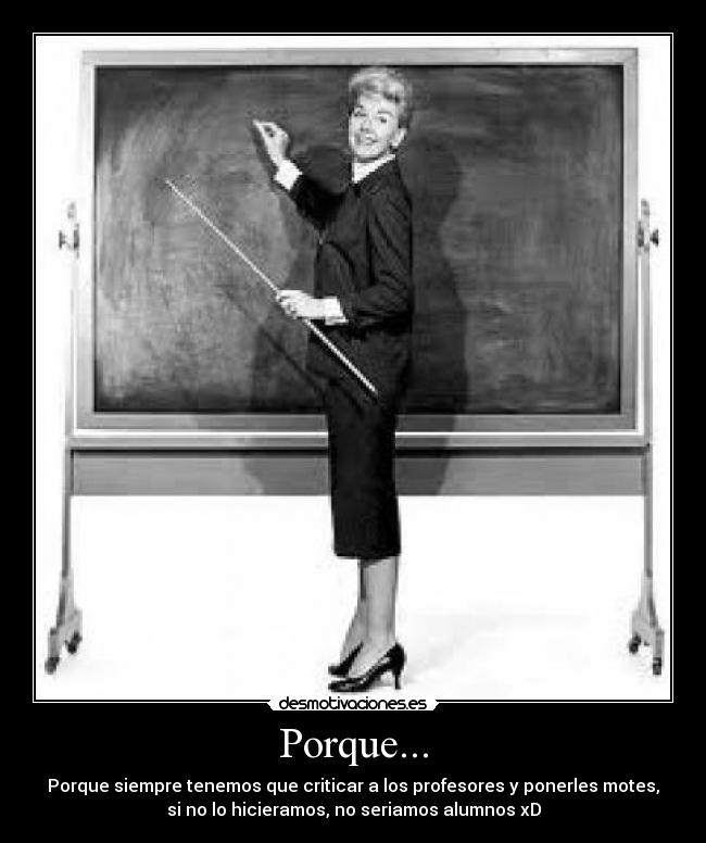 Porque... -