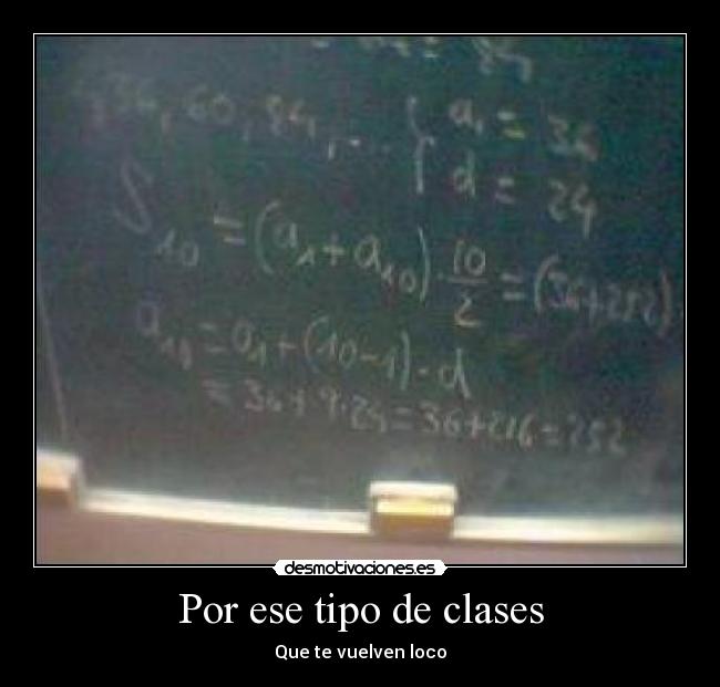 Por ese tipo de clases - Que te vuelven loco