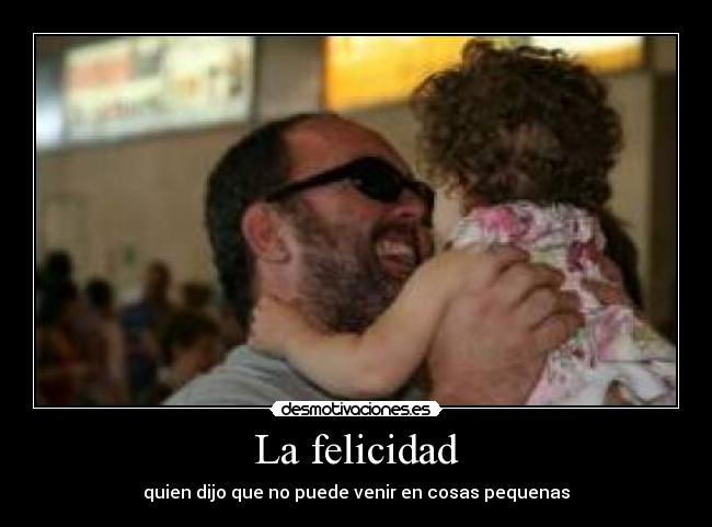 La felicidad - 