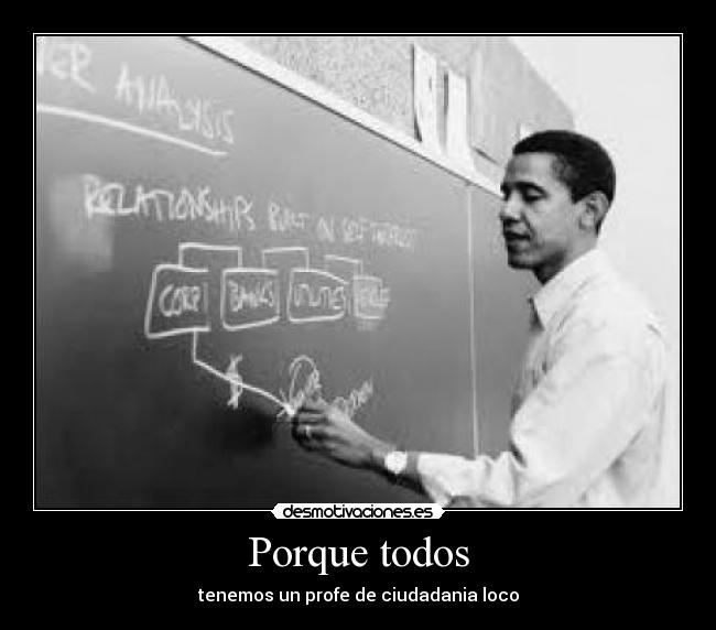 Porque todos - tenemos un profe de ciudadania loco