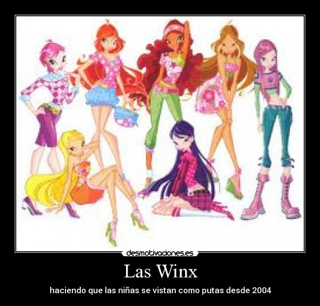 Las Winx - haciendo que las niñas se vistan como putas desde 2004