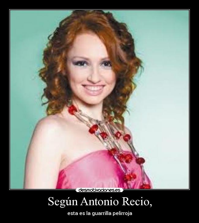 Según Antonio Recio, -