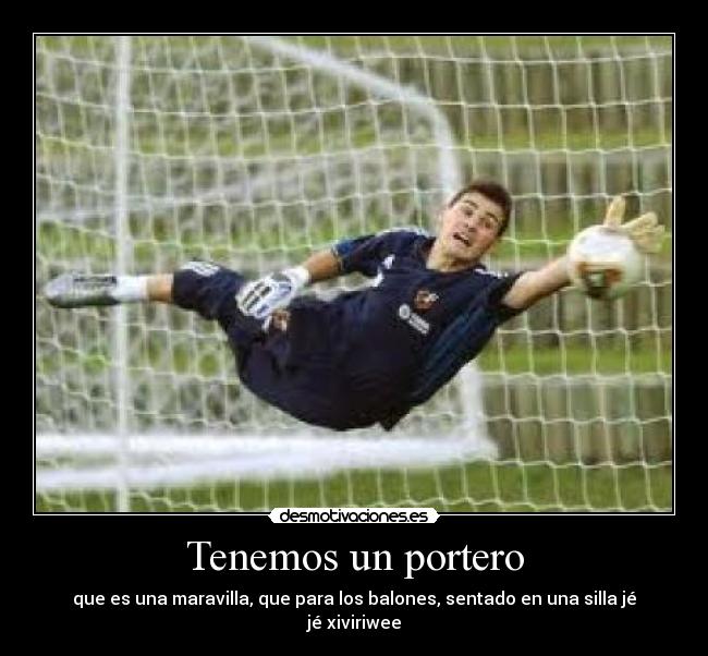 Tenemos un portero -