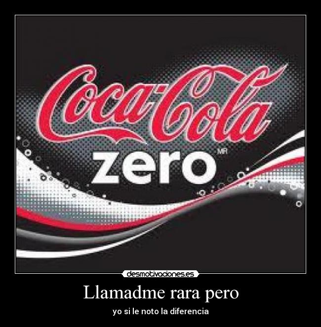 Llamadme rara pero - 