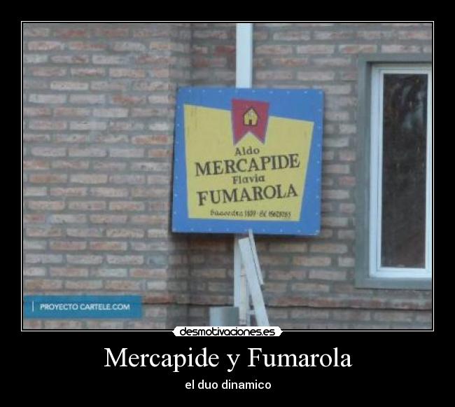 Mercapide y Fumarola - el duo dinamico