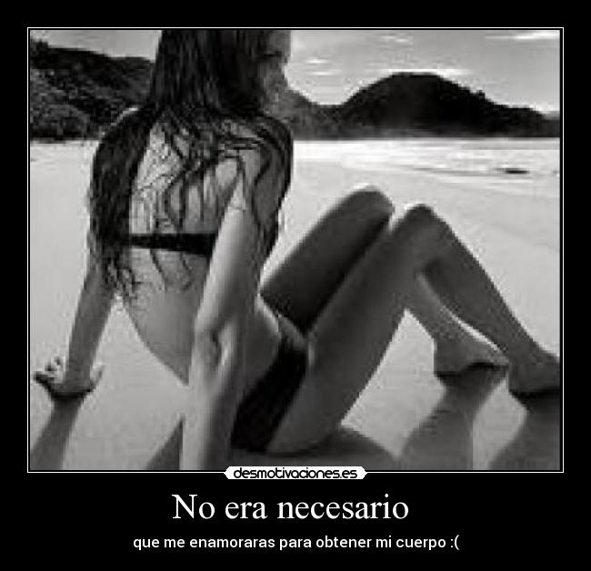 No era necesario -