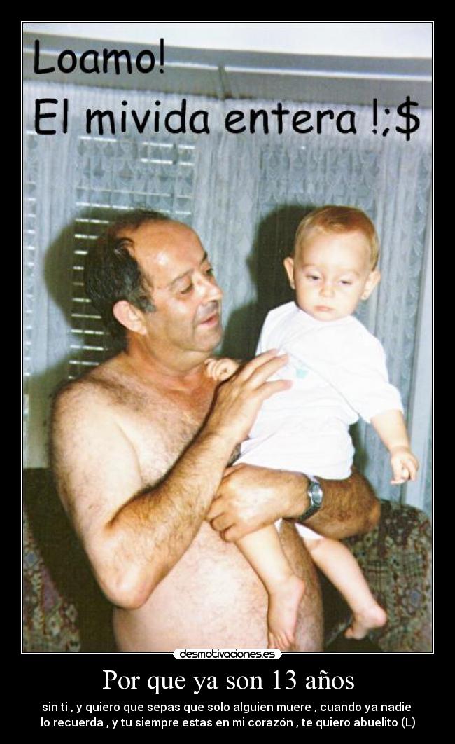 Por que ya son 13 años - 