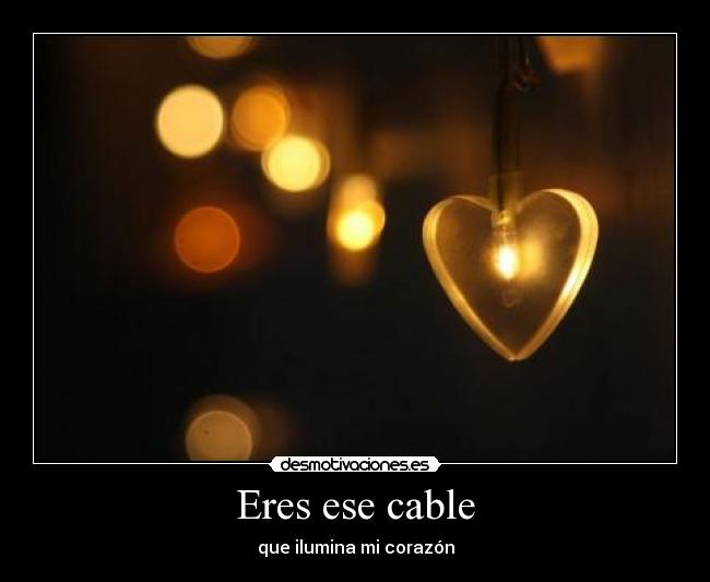 Eres ese cable - 