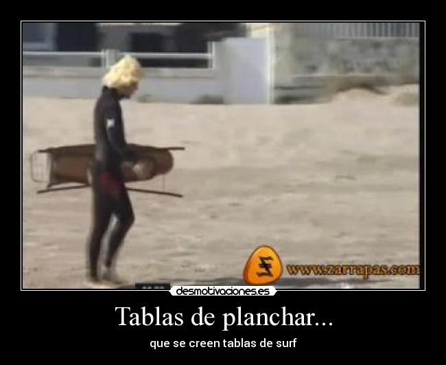 Tablas de planchar... - que se creen tablas de surf
