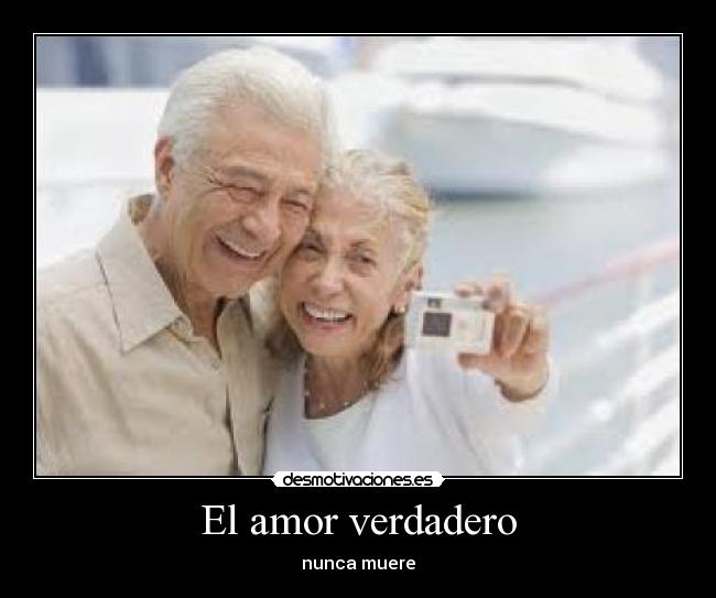 El amor verdadero - nunca muere