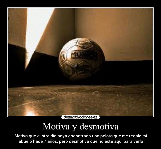 Motiva y desmotiva -