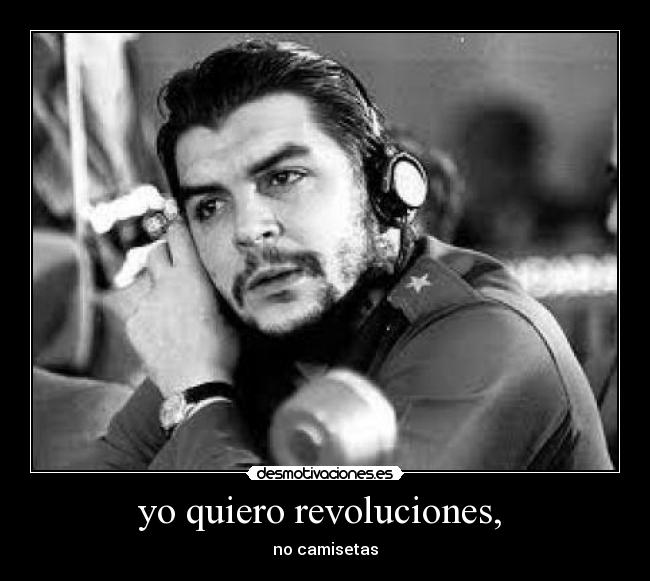 yo quiero revoluciones, - no camisetas