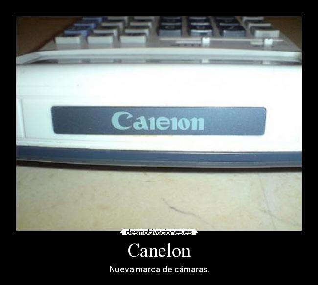 Canelon - Nueva marca de cámaras.