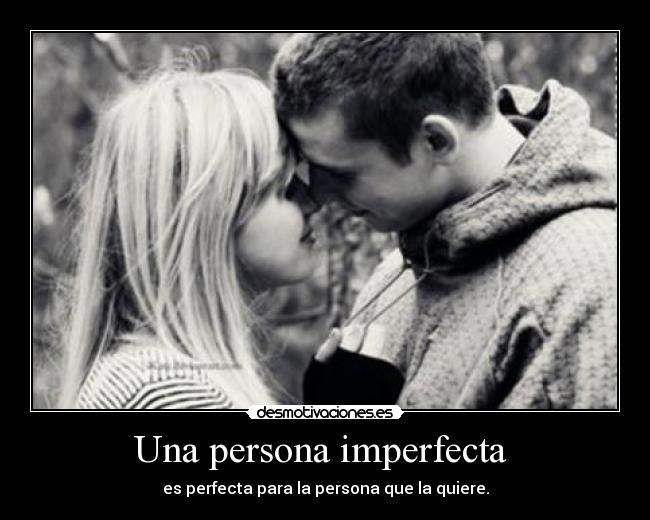 Una persona imperfecta -