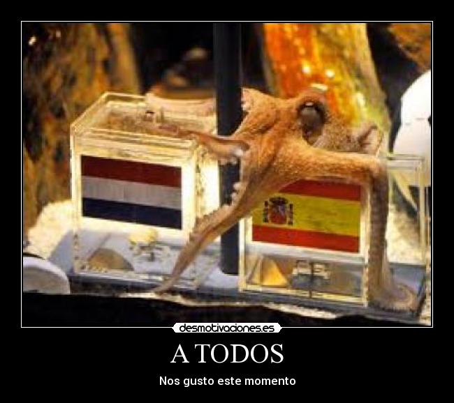 A TODOS - Nos gusto este momento