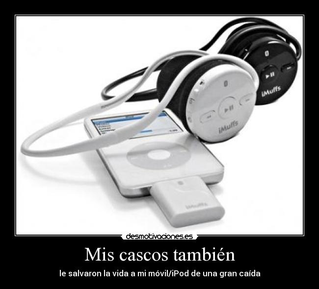 Mis cascos también - le salvaron la vida a mi móvil/iPod de una gran caída