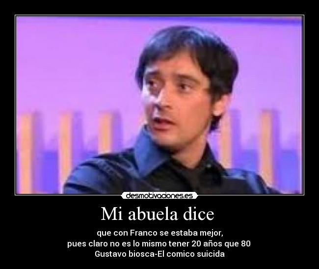 Mi abuela dice  - 