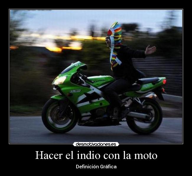 Hacer el indio con la moto - Definición Gráfica