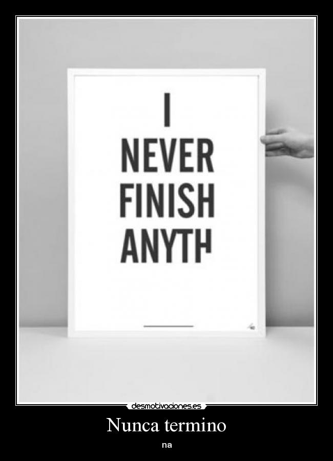Nunca termino - na