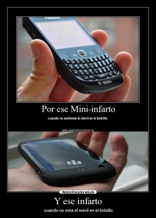 Y ese infarto - cuando no está el móvil en el bolsillo