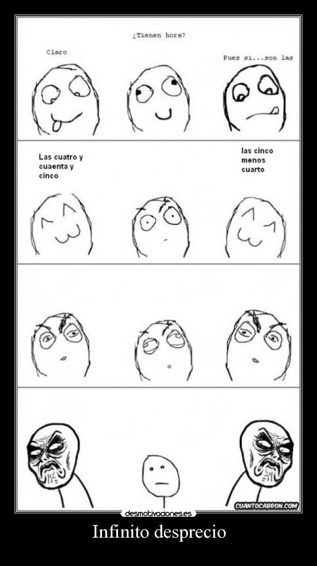 Infinito desprecio -