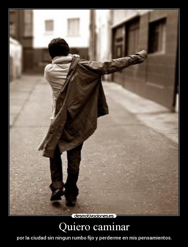 Quiero caminar - 